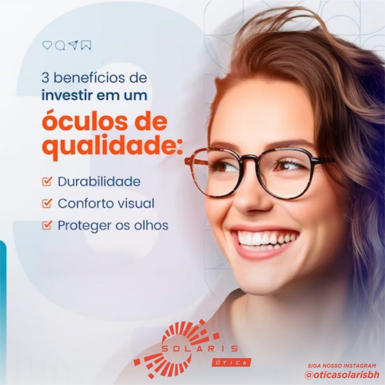 Benefícios de investir em óculos de qualidade.