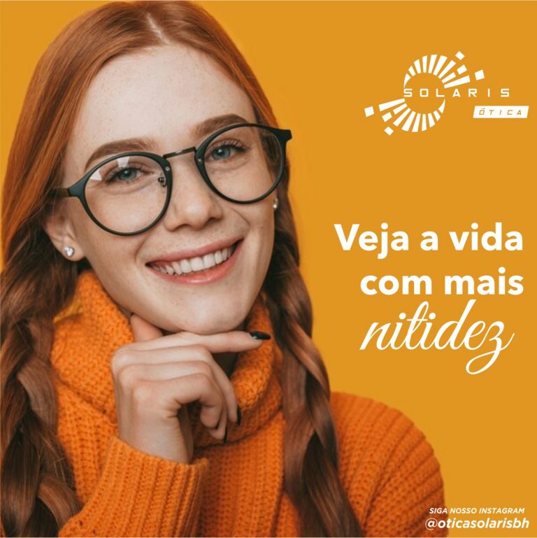 Veja a vida com mais nitidez.