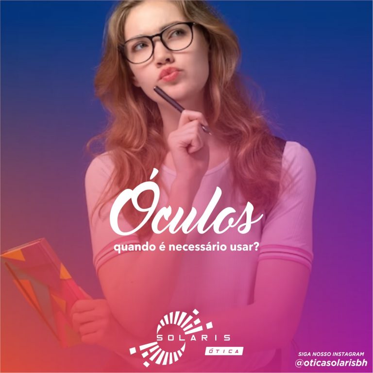 Quando é necessário usar óculos.